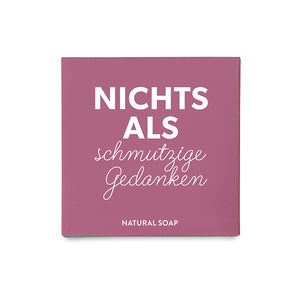 Geschenkseife mit spruch nichts als schmutzige gedanken