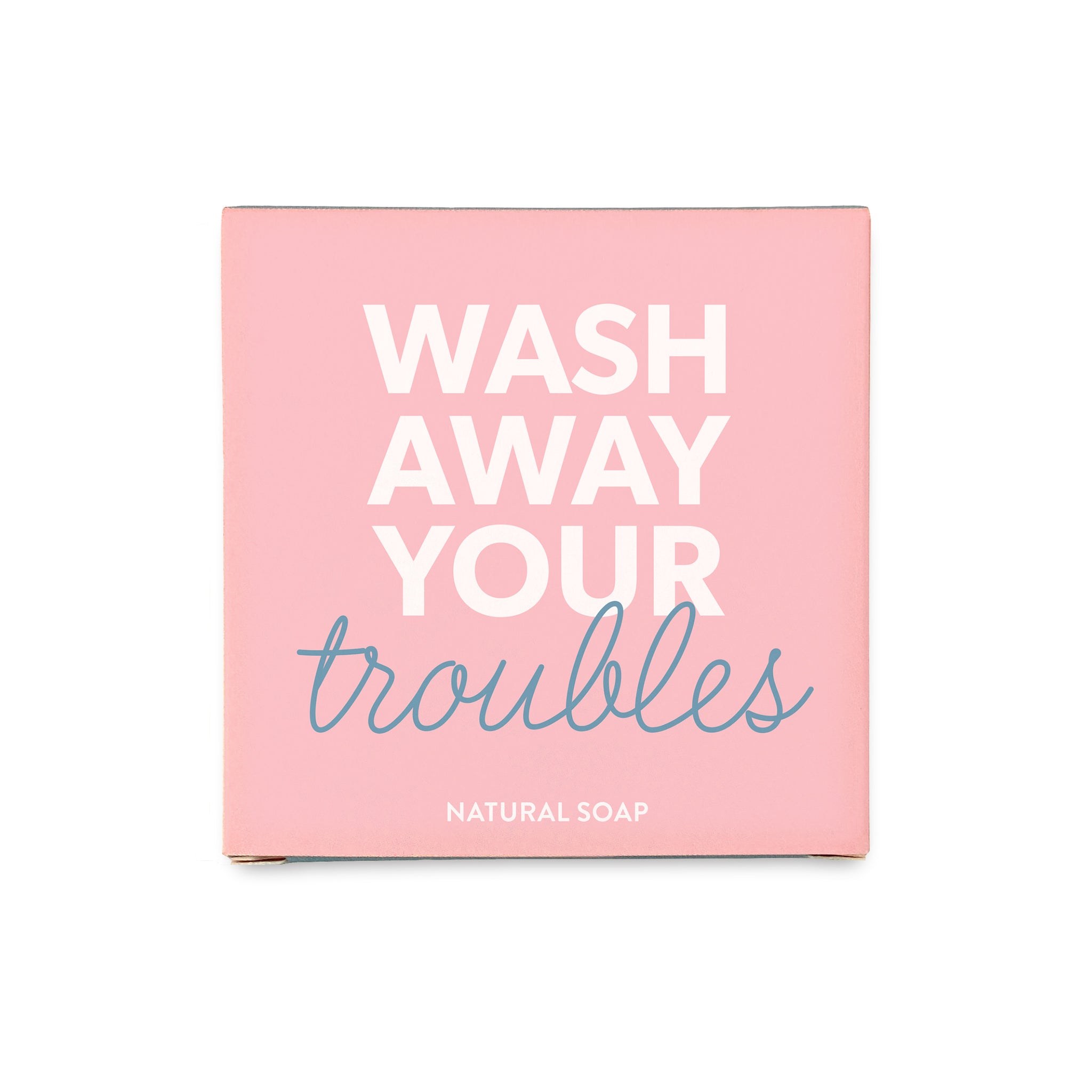 Geschenk Seife mit Aufdruck Wash away your troubles